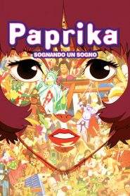 Paprika – Sognando un sogno (2006)