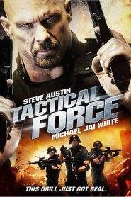 Tactical Force – Teste di cuoio (2011)