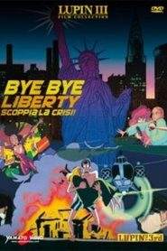 Lupin III – Bye Bye Liberty: Scoppia la crisi! (1989)