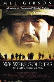 We Were Soldiers – Fino all’ultimo uomo (2002)
