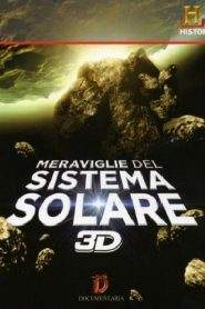Le Meraviglie Del Sistema Solare 3D (2010)