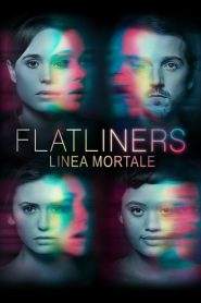 Flatliners – Linea mortale (2017)