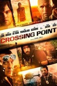 Crossing Point – I signori della droga (2016)
