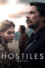 Hostiles – Ostili (2017)