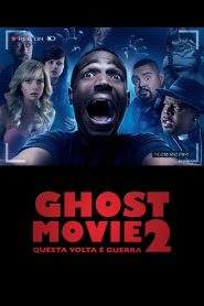 Ghost Movie 2 – Questa volta è guerra (2014)