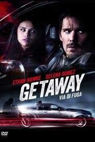Getaway – Via di fuga (2013)
