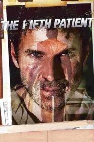 Il quinto paziente (2007)