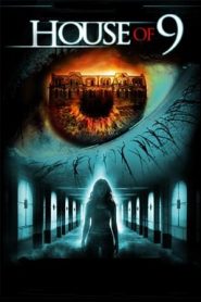 House Of 9 (2005)