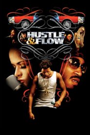 Hustle & Flow – Il colore della musica (2005)