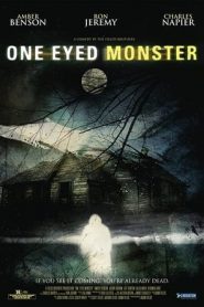 One-Eyed Monster (2008)
