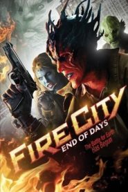 Fire City: End of Days (2015)