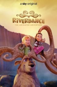 Riverdance – L’avventura animata (2021)