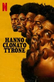 Hanno clonato Tyrone (2023)